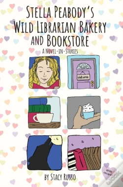 Capa do artigo Stella Peabody'S Wild Librarian Bakery And Bookstore