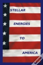 Stellar Energies To America