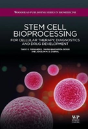 Stem Cell Bioprocessing - Preview