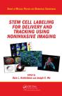 Stem Cell Labeling For Delivery And Tracking Using Noninvasive Imaging - Preview