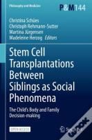 Stem Cell Transplantations Between Siblings As Social Phenomena