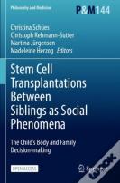 Stem Cell Transplantations Between Siblings As Social Phenomena