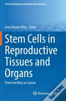 Stem Cells In Reproductive Tissues And Organs