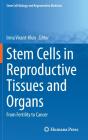 Stem Cells In Reproductive Tissues And Organs - Preview