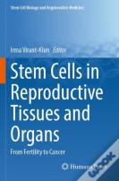 Stem Cells In Reproductive Tissues And Organs