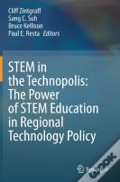 Stem In The Technopolis: The Power Of Stem Education In Regional Technology Policy