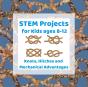 Stem Projects For Kids Ages 8-12 - Preview