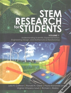 Capa do artigo Stem Research For Students Volume 1: Understanding Scientific Experimentation, Engineering Design, And Mathematical Relationships