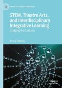 Stem, Theatre Arts, And Interdisciplinary Integrative Learning