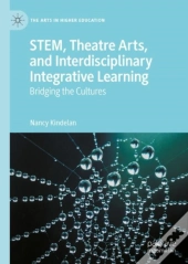 Stem, Theatre Arts, And Interdisciplinary Integrative Learning
