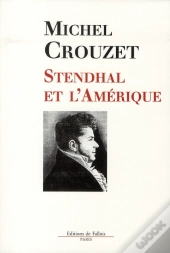 Stendhal Contre L'Amérique