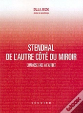 Stendhal De L'Autre Côté Du Miroir ; L'Impasse Face À L'Affect