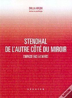 Capa do artigo Stendhal De L'Autre Côté Du Miroir ; L'Impasse Face À L'Affect