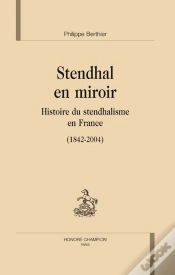 Capa do artigo Stendhal En Miroir ; Histoire Du Stendhalisme En France (1842-2004)