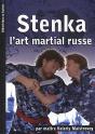 Stenka ; L'Art Martial Russe - Preview