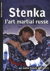 Stenka ; L'Art Martial Russe