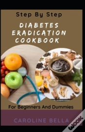 Capa do artigo Step By Step Diabetes Eradication Cookbook For Beginners And Dummies