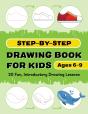 Step-By-Step Drawing Book For Kids - Preview