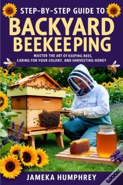 Capa do artigo Step-By-Step Guide To Backyard Beekeeping