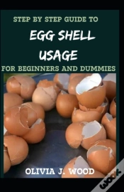 Capa do artigo Step By Step Guide To Egg Shell Usage For Beginners And Dummies