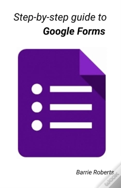 Capa do artigo Step-By-Step Guide To Google Forms