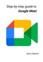 Step-By-Step Guide To Google Meet - Preview