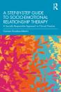 Step-By-Step Guide To Socio-Emotional Relationship Therapy - Preview