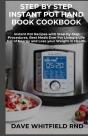 Step By Step Instant Pot Hand Book Cookbook - Preview