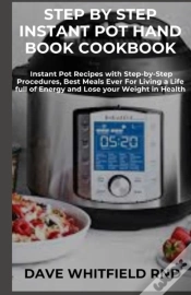 Capa do artigo Step By Step Instant Pot Hand Book Cookbook
