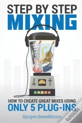 Step By Step Mixing