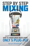 Step By Step Mixing