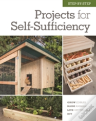 Step-By-Step Projects For Self-Sufficiency