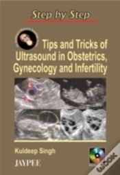 Capa do artigo Step By Step: Tips & Tricks Of Ultrasound In Obstetrics, Gynecology & Infertility