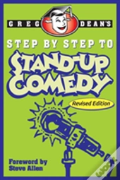 Step By Step To Stand-Up Comedy - Revised Edition