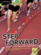 Step Forward: Senior Physical Education For Queensland