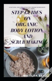Capa do artigo Step Guides On Organic Body Lotion And Scrub Making