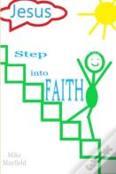 Step Into Faith