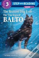 Step Into Reading Bravest Dog Ever