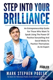 Step Into Your Brilliance: An Entreprene