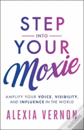 Step Into Your Moxie