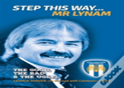 Step This Way... Mr Lynam