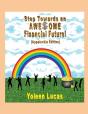 Step Towards An Awesome Financial Future! - Preview