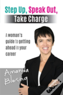 Step Up, Speak Out, Take Charge