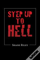 Step Up To Hell