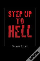 Step Up To Hell