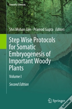 Capa do artigo Step Wise Protocols For Somatic Embryogenesis Of Important Woody Plants
