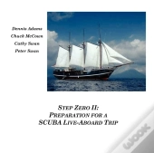 Step Zero Ii: Preparation For A Scuba Live-Aboard Trip