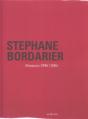 Stephane Bordarier ; Peintures, 1996-2005 - Preview