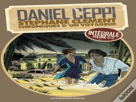 Stéphane Clément, Chroniques D'Un Voyageur : Intégrale Vol.2 : Tomes 6 À 11