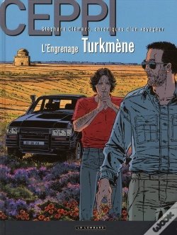 Capa do artigo Stéphane Clément, Chroniques D'Un Voyageur Tome 12 : L'Engrenage Turkmène